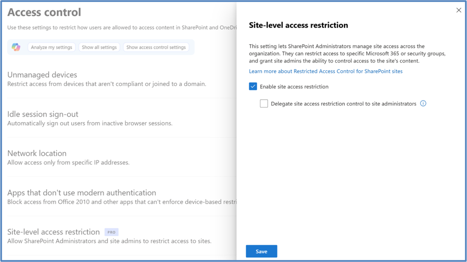 SharePoint admin center Access control page with the "Site-level access restriction" side panel open: an "Enable site access restriction" checkbox (checked) and an option to delegate control to site administrators. Source: Microsoft Learn.