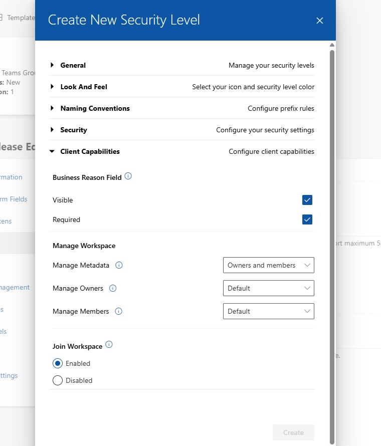 Dialog „Create New Security Level" mit ausgeklapptem Bereich „Client Capabilities": Checkboxen zur Sichtbarkeit und Pflicht des Business-Reason-Feldes, Dropdowns unter „Manage Workspace" für Metadaten sowie Owners und Members, und Radio-Buttons zum Aktivieren oder Deaktivieren von „Join Workspace".
